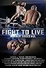 Fight to Live (2017) Poster