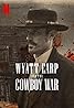 The Cowboy War : La Saga O.K. Corral (TV Series 2024) Poster