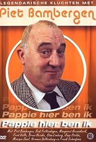 Piet Bambergen in Pappie, hier ben ik (1993)