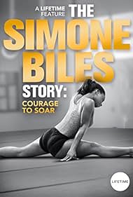 The Simone Biles Story: Courage to Soar (2018)