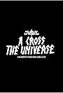 A Cross the Universe (2008)