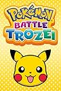 Pokémon Battle Trozei (2014)