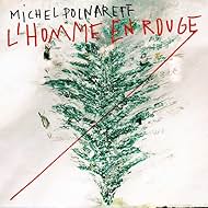 Michel Polnareff: L'homme en rouge (2015)