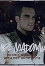 Robbie Williams Feat. Pet Shop Boys: She's Madonna (2007)