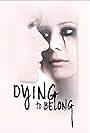 Dying to Belong (2018)