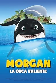 Primary photo for Morgan, the Brave Orca