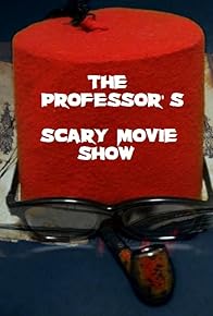 Primary photo for The Professor's Scary Movie Show