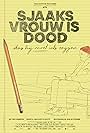 Sjaaks vrouw is dood, dus hij moet iets zeggen (2017)