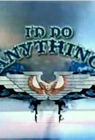 I'd Do Anything (2004)