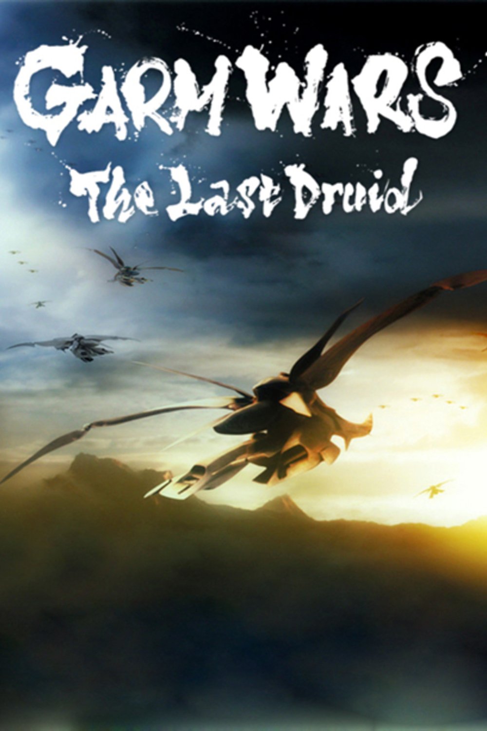 Garm Wars: The Last Druid (2014)