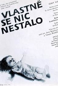 Vlastne se nic nestalo (1989)