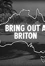 Bring Out a Briton (1957)