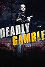 Deadly Gamble (2015)