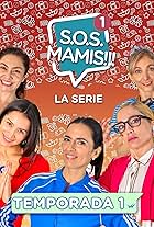 S.O.S. Mamis: La serie