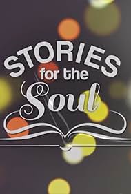 Stories for the Soul (2017)