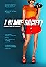 I Blame Society (2020) Poster