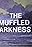 Muffled Darkness