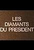 Les diamants du président (TV Mini Series 1977– ) Poster