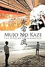 Mujo no kaze: The wind of impermanence (2008)