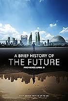 A Brief History of the Future