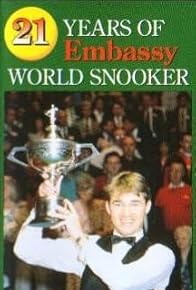 Primary photo for 21 Years of Embassy World Snooker