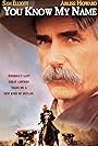 Sam Elliott in You Know My Name (1999)