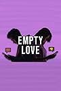 Empty Love (2024)