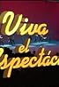 Viva el espectáculo (TV Series 1990–1991) Poster