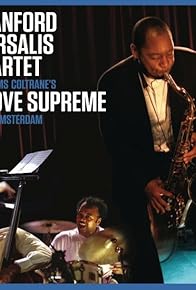 Primary photo for Branford Marsalis Quartet: Coltrane's a Love Supreme