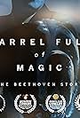 Barrel Full of Magic: The Beethoven Story