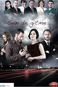 Sen de Gitme (2011)