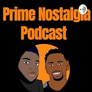 Leon Frierson and Prime in Prime Nostalgia Podcast (2019)