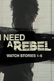 I Need a Rebel (2017)