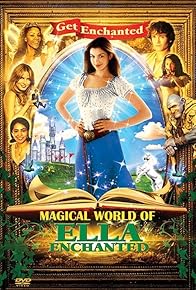 Primary photo for The Magical World of 'Ella Enchanted'