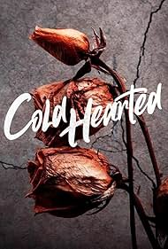 Cold Hearted (2018)