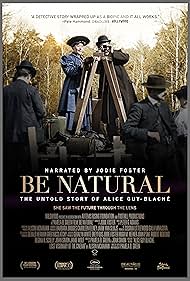 Be Natural: The Untold Story of Alice Guy-Blaché (2018)