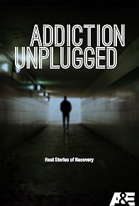 Primary photo for Addiction Unplugged