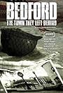 Bedford: The Town They Left Behind