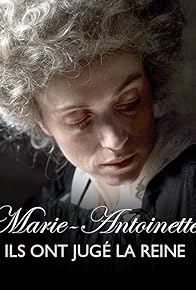 Primary photo for Marie Antoinette: The Trial of a Queen