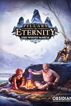 Pillars of Eternity: The White March Part I (2015)