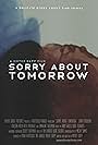 Sorry About Tomorrow (2013)