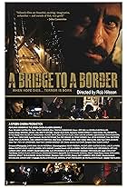 A Bridge to a Border (2014)