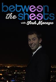 Primary photo for Between the Sheets with Josh Macuga