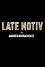 Late Motiv de Andreu Buenafuente (2016)