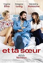 Virginie Efira, Géraldine Nakache, and Grégoire Ludig in Half Sister, Full Love (2015)