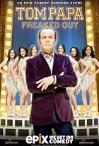 Tom Papa: Freaked Out