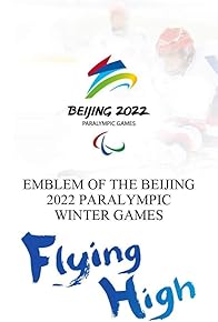 Primary photo for Beijing 2022: XIII Paralympic Winter Games