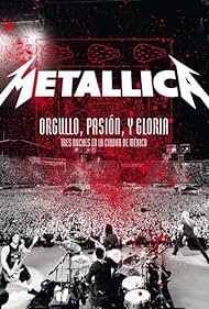 Metallica: Orgullo pasión y gloria. Tres noches en la ciudad de México. (2009)