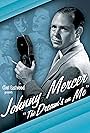 Johnny Mercer: The Dream's on Me (2009)