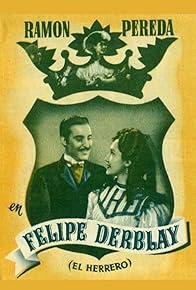 Primary photo for Felipe Derblay, el herrero